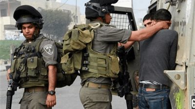 اعتقال 56 فلسطينيًا على يد الاحتلال الصهيونى في الضفة الغربية